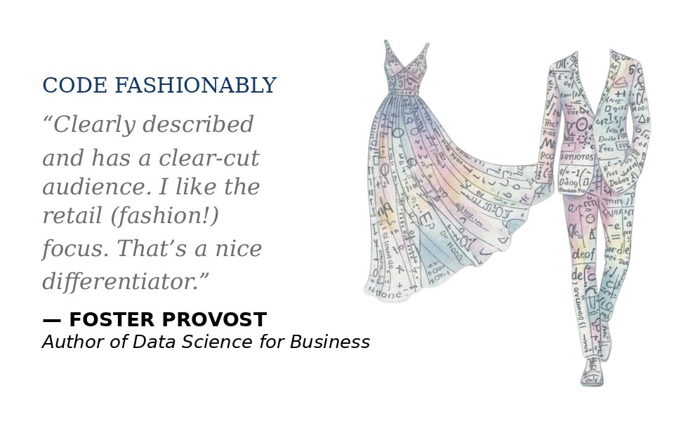 Foster Provost endorsement — Clearly described and has a clear-cut audience. I like the retail fashion focus. That's a nice differentiator.