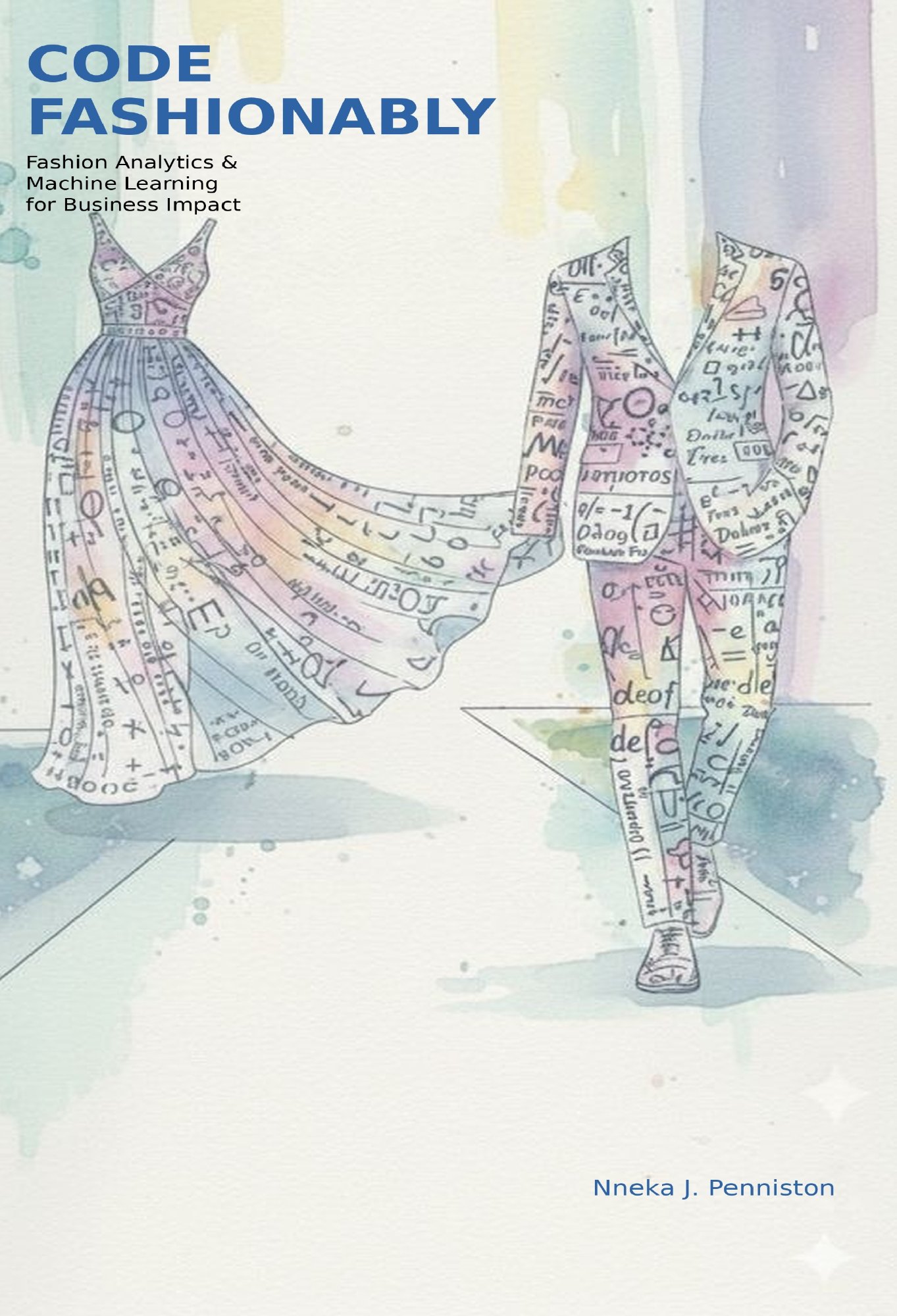 Code Fashionably — Fashion Analytics & Machine Learning for Business Impact